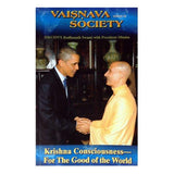 Vaisnava Society (Volume16) "Krishna Consciousness For The Good Of The World"