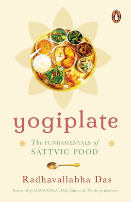 Yogiplate The Fundamentals of Sattvic Food