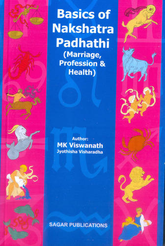 Basics of Nakshatra Padhathi (Marriage, Profession & Health)