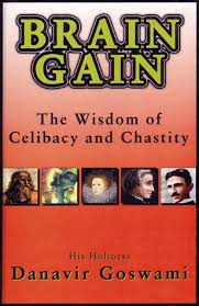 BRAIN GAIN (The Wisdom of Celibacy and Chastity)