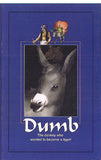 Dumb: The donkey who wanted to become a tiger