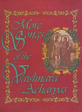 More Songs of the Vaishnava acharyas