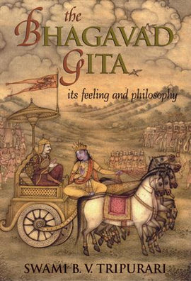 BHAGAVAD GITA – ITS FEELING AND PHILOSOPHY