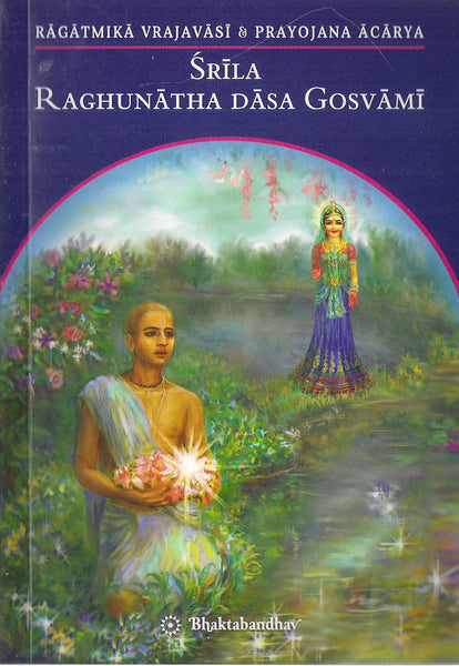 Srila Raghunatha Dasa Gosvami – Rasbihari Lal & sons