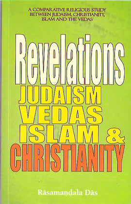 Revelations Judaism Vedas Islam & Christianity