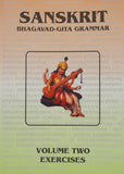 Sanskrit Bhagavad-Gita Grammar Vol-2 Exercises