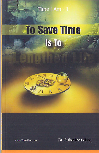 TO SAVE TIME IS TO