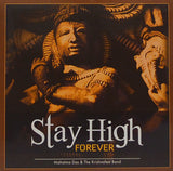 Stay High Forever