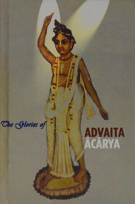 The Glories of Advaita Acarya