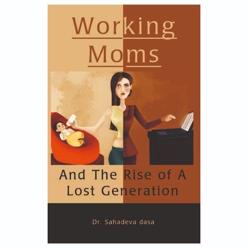 Working Moms : And The Rise Of Lost Generation